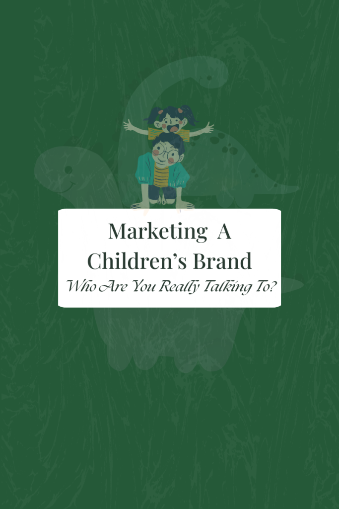 marketing a children's brand